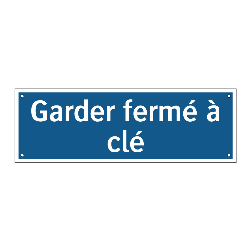 Garder fermé à clé