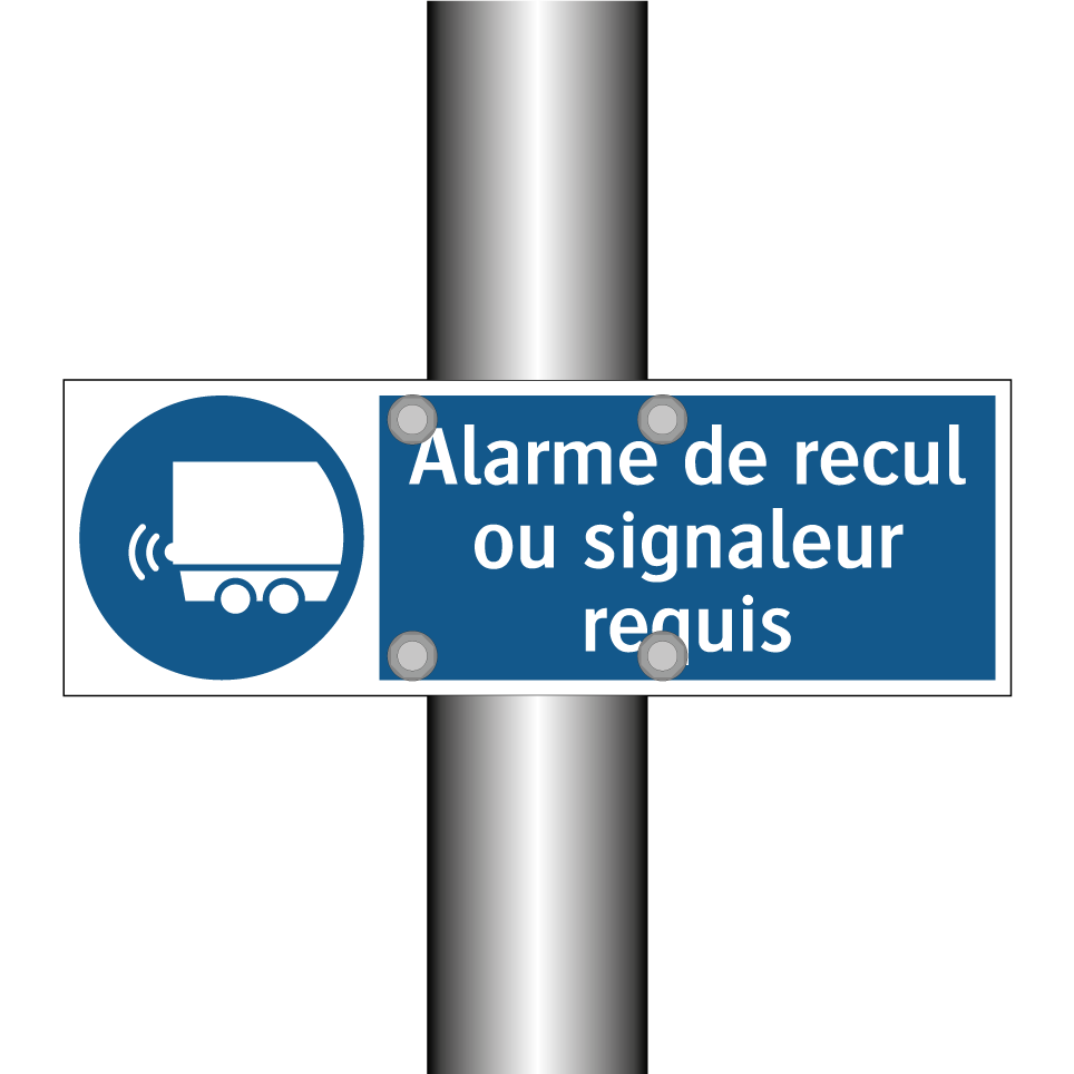 Alarme de recul ou signaleur requis