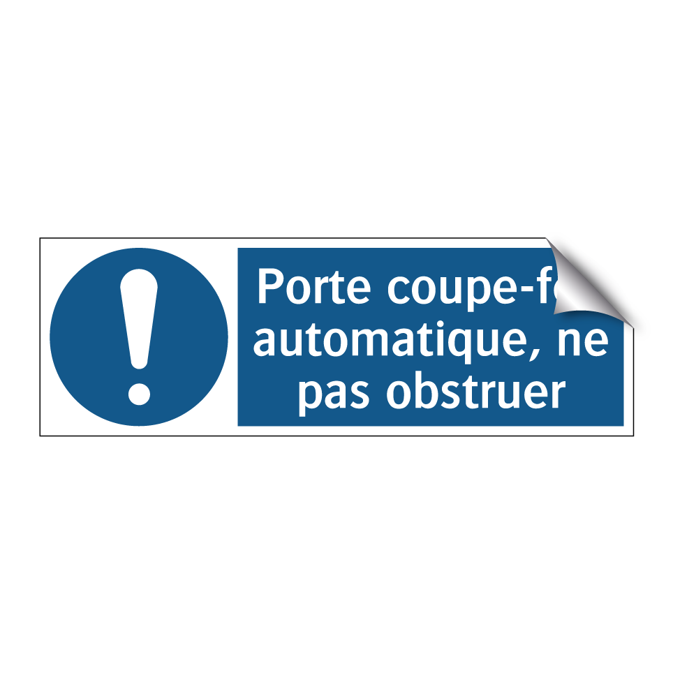 Porte coupe-feu automatique, ne pas obstruer