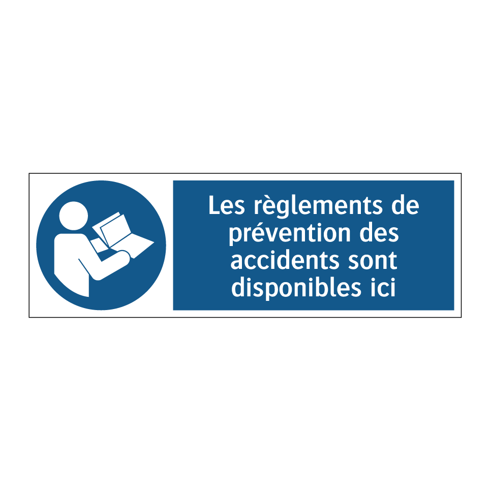 Les règlements de prévention des accidents sont disponibles ici