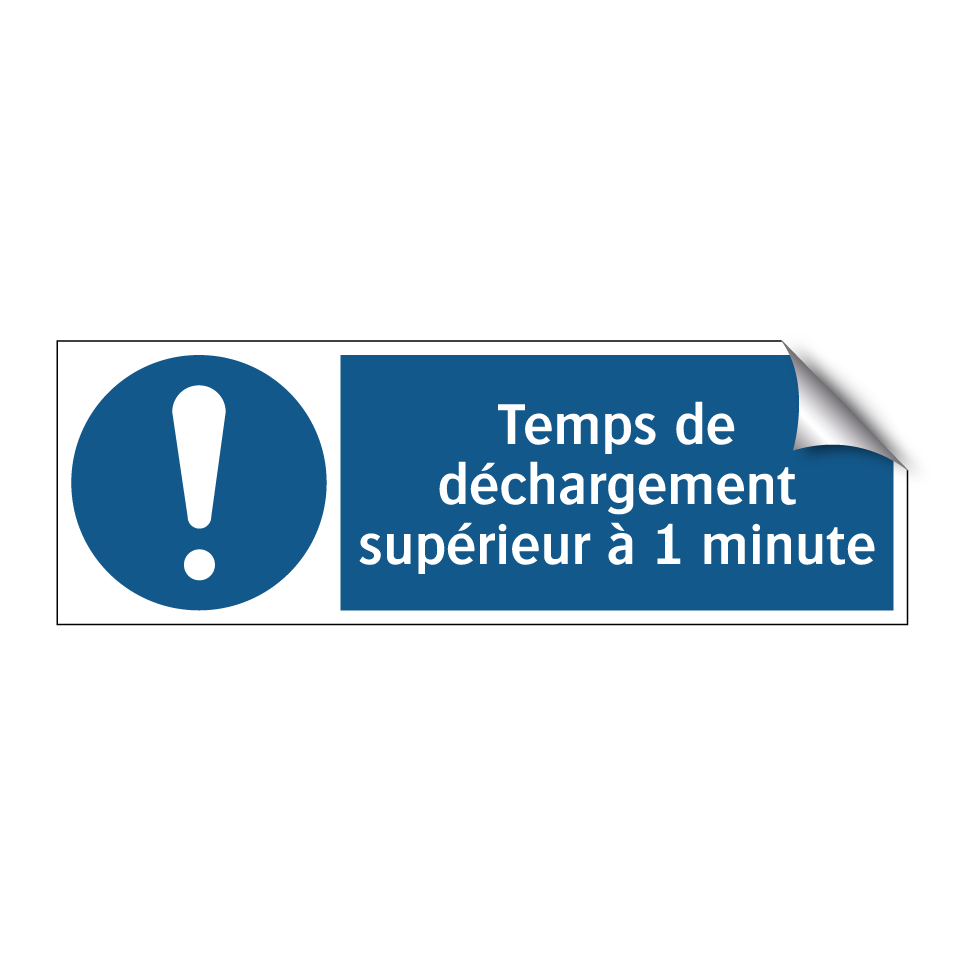 Temps de déchargement supérieur à 1 minute