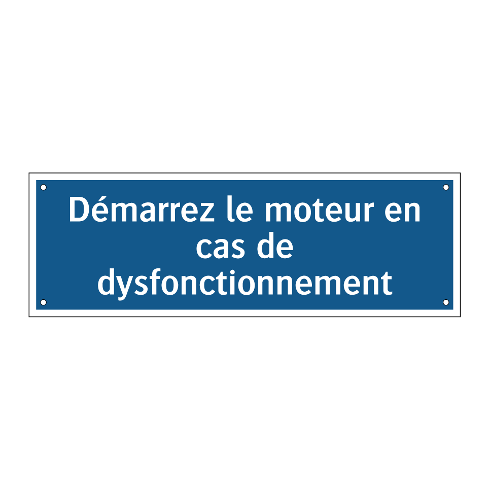 Démarrez le moteur en cas de dysfonctionnement