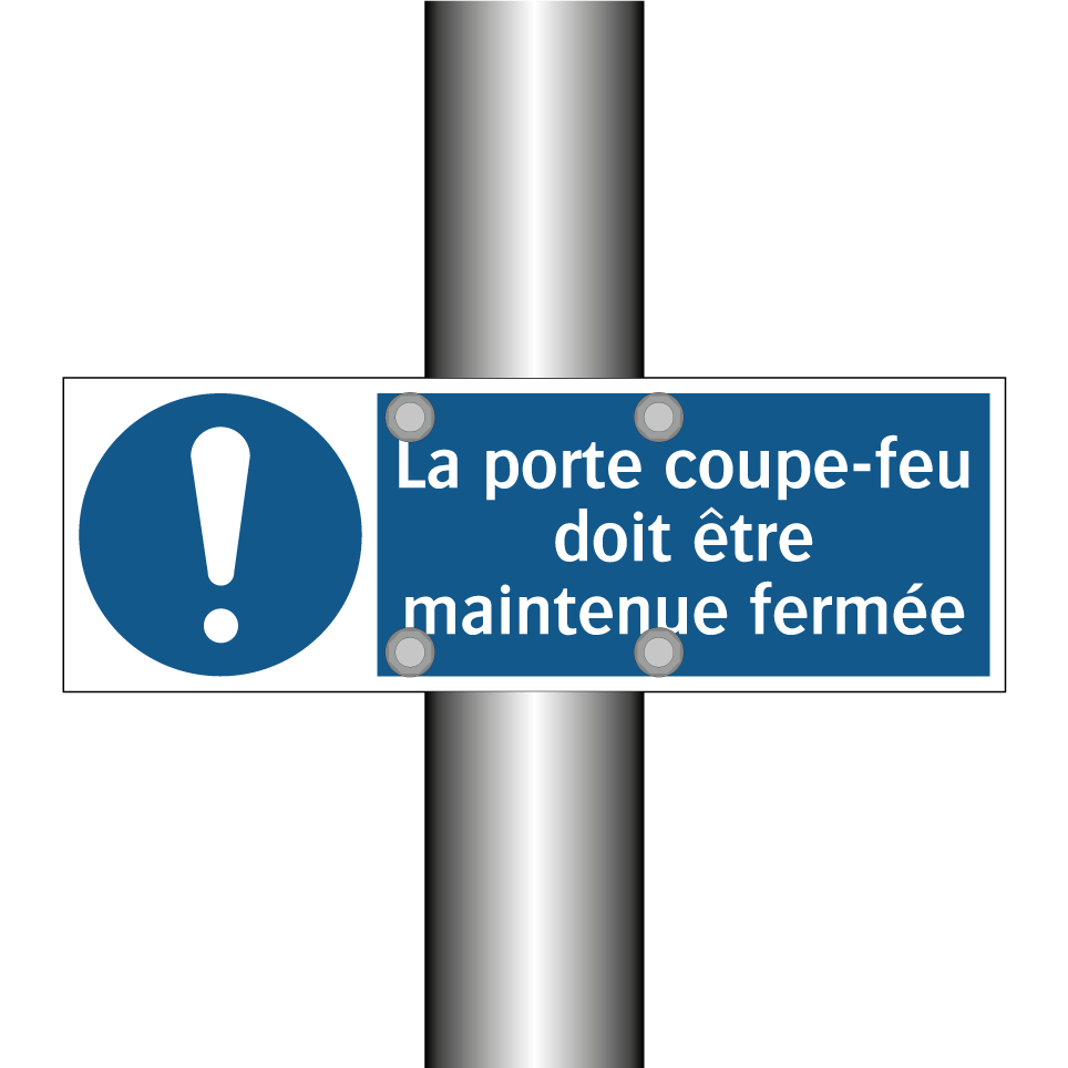 La porte coupe-feu doit être maintenue fermée