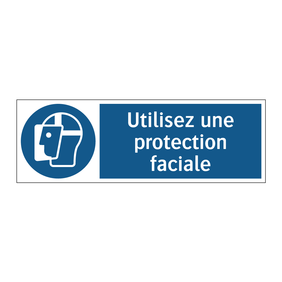 Utilisez une protection faciale