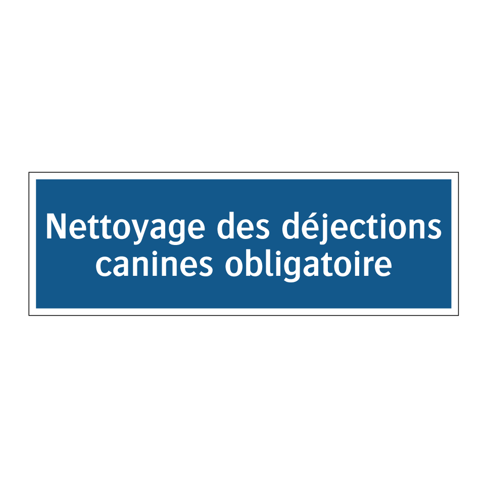 Nettoyage des déjections canines obligatoire