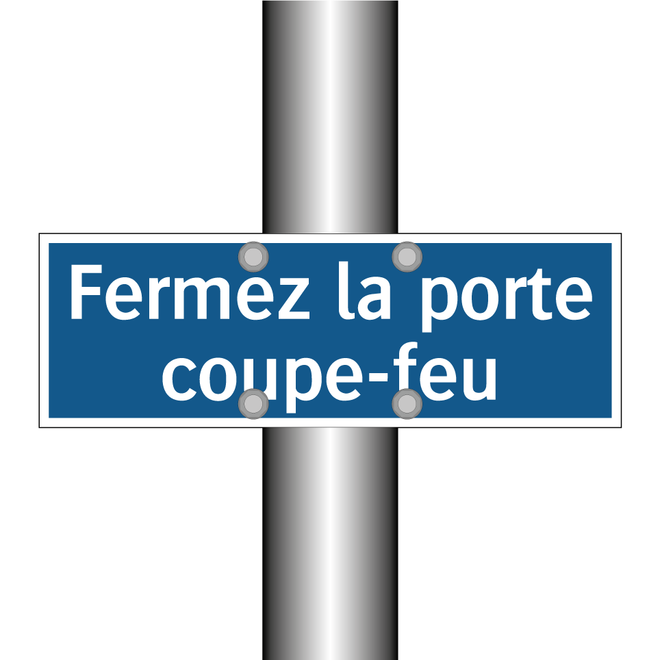 Fermez la porte coupe-feu