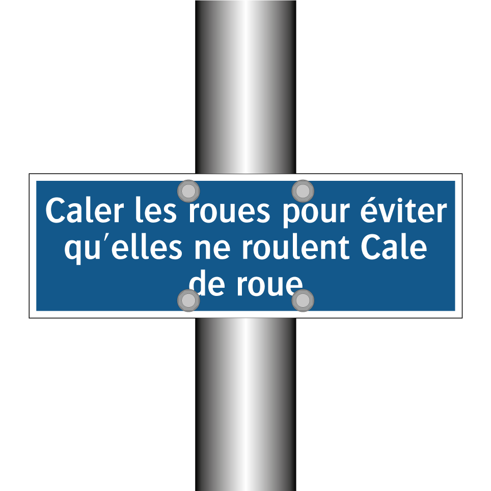 Caler les roues pour éviter qu'elles ne roulent Cale de roue