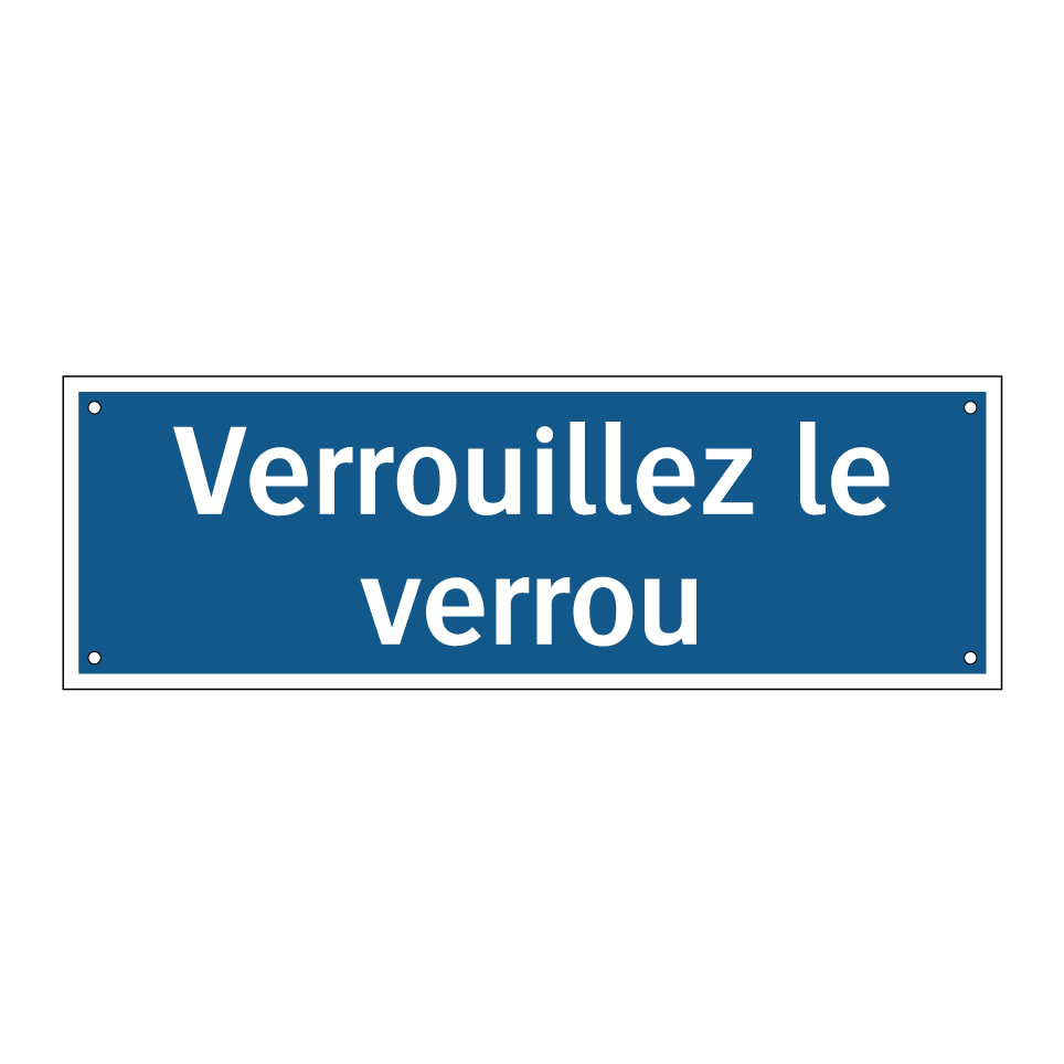 Verrouillez le verrou