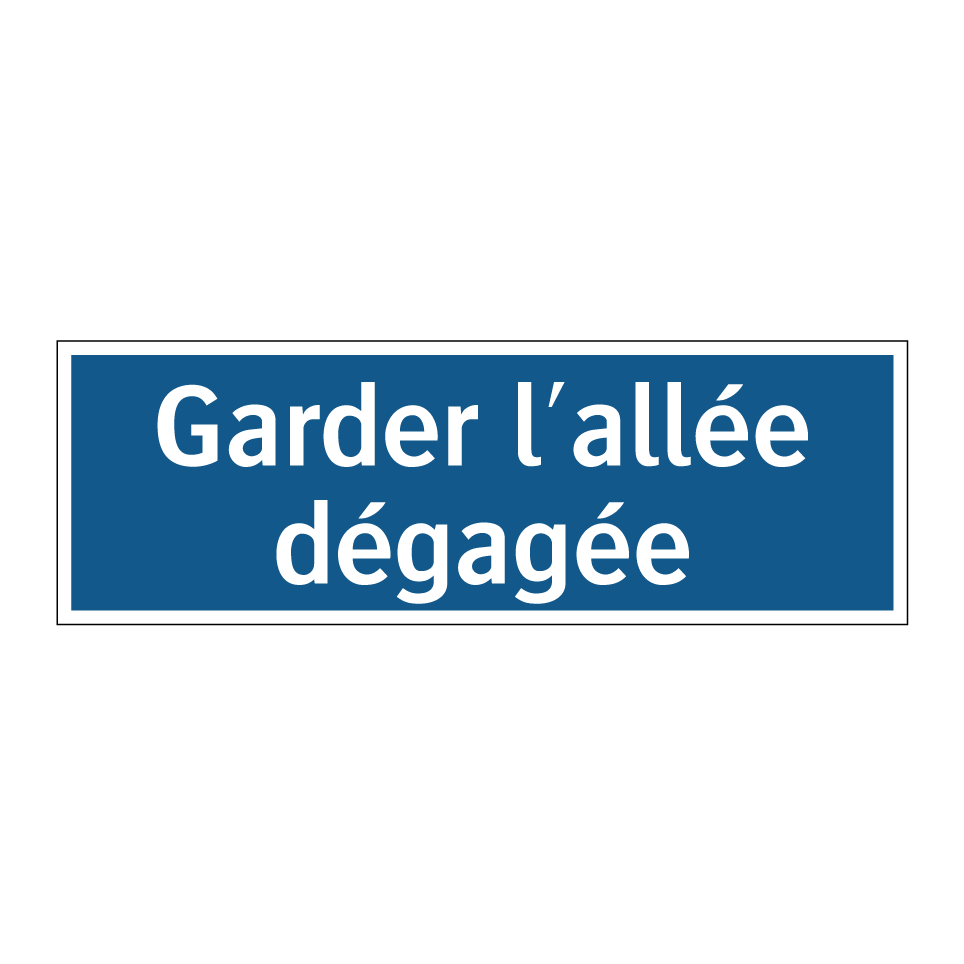 Garder l'allée dégagée
