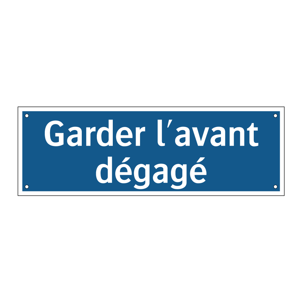 Garder l'avant dégagé