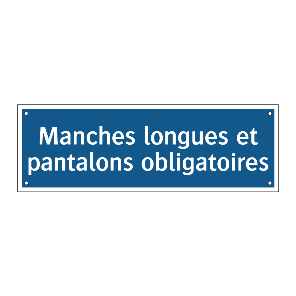 Manches longues et pantalons obligatoires