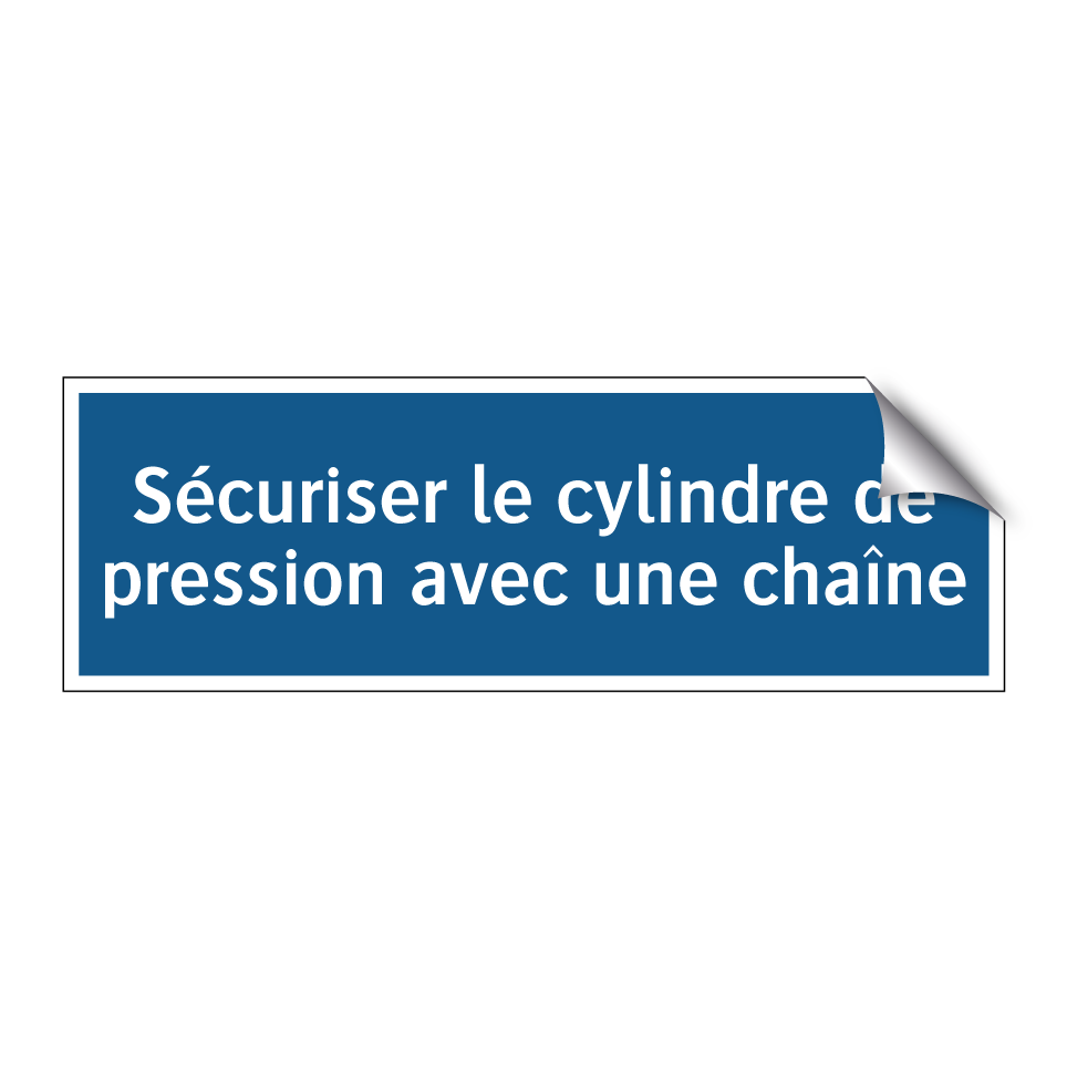 Sécuriser le cylindre de pression avec une chaîne