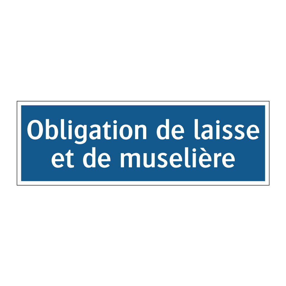 Obligation de laisse et de muselière