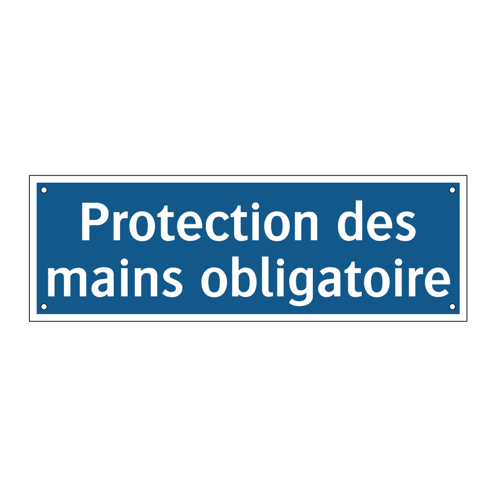 Protection des mains obligatoire