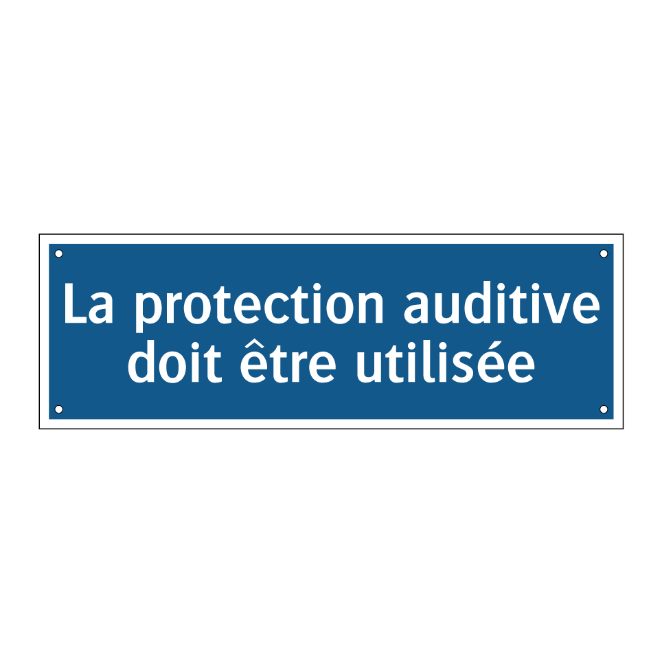 La protection auditive doit être utilisée