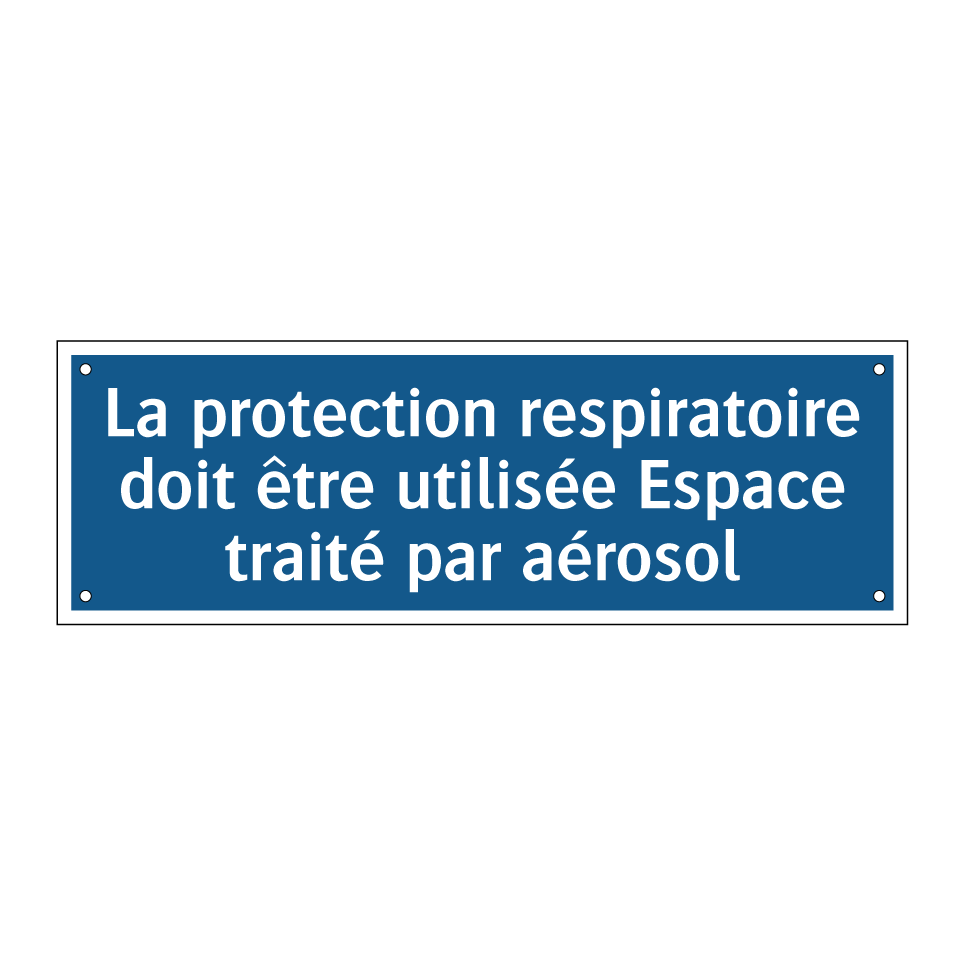 La protection respiratoire doit être utilisée Espace traité par aérosol