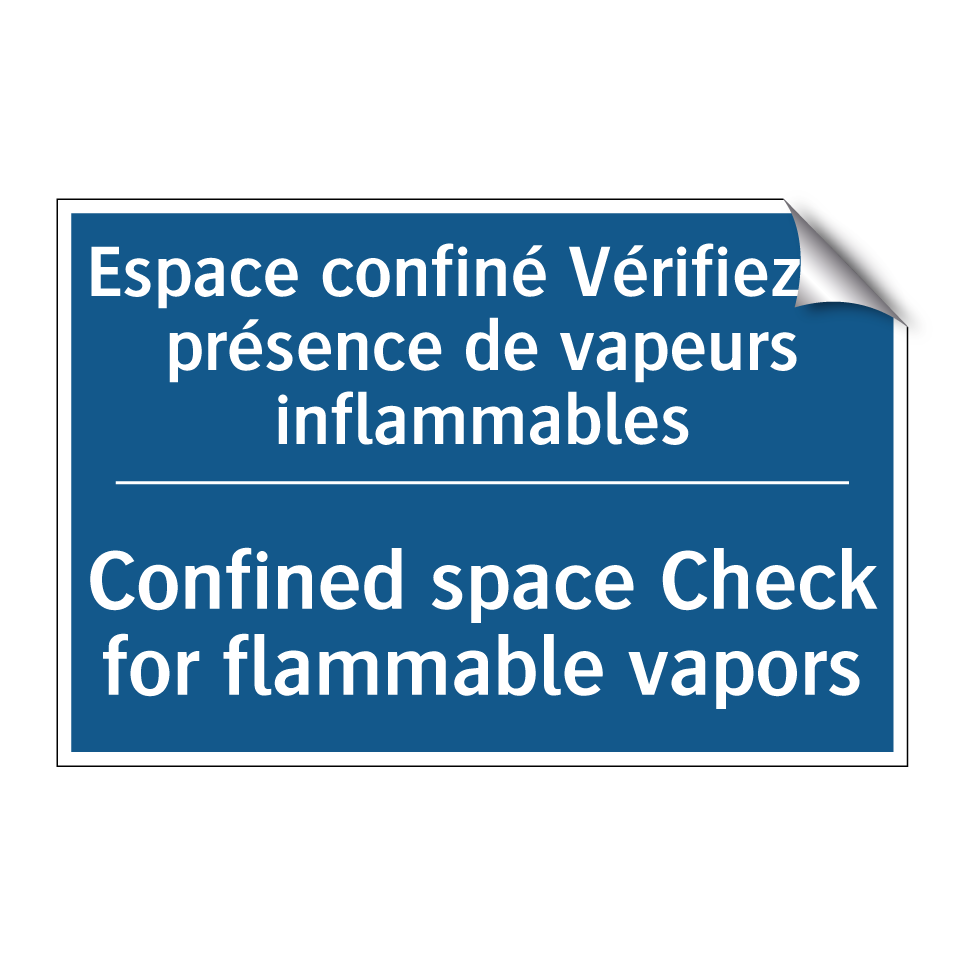 Espace confiné Vérifiez la présence /.../ - Confined space Check for flammable /.../