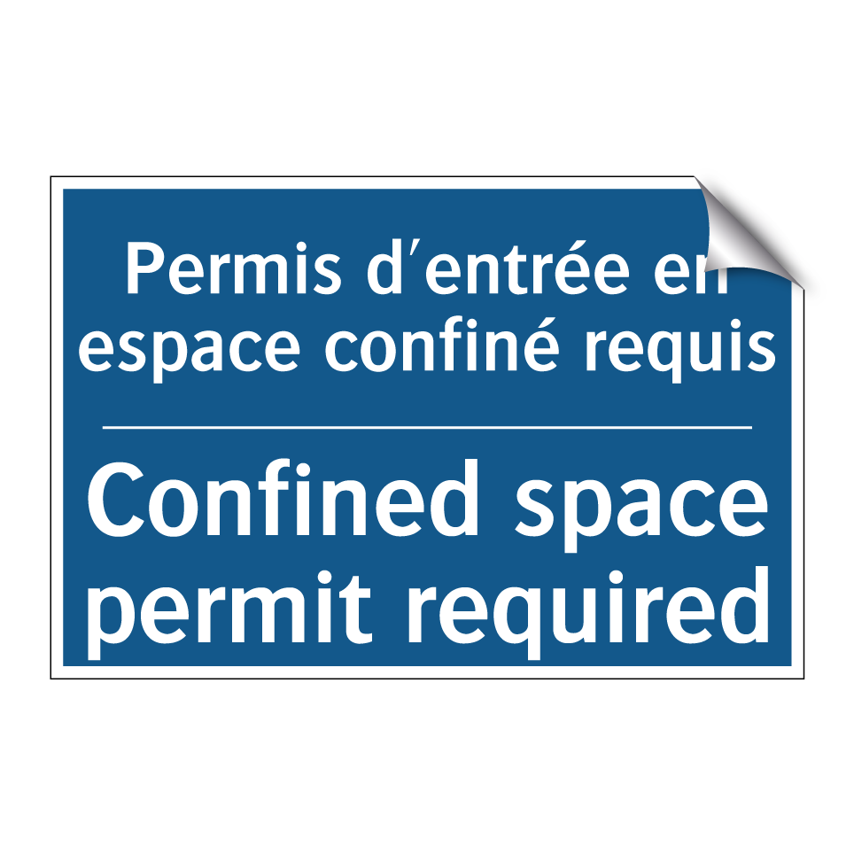 Permis d'entrée en espace confiné /.../ - Confined space permit required