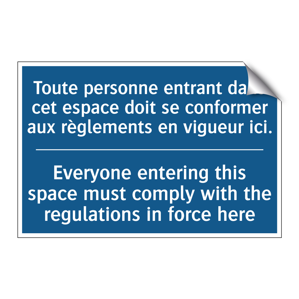 Toute personne entrant dans cet /.../ - Everyone entering this space must /.../
