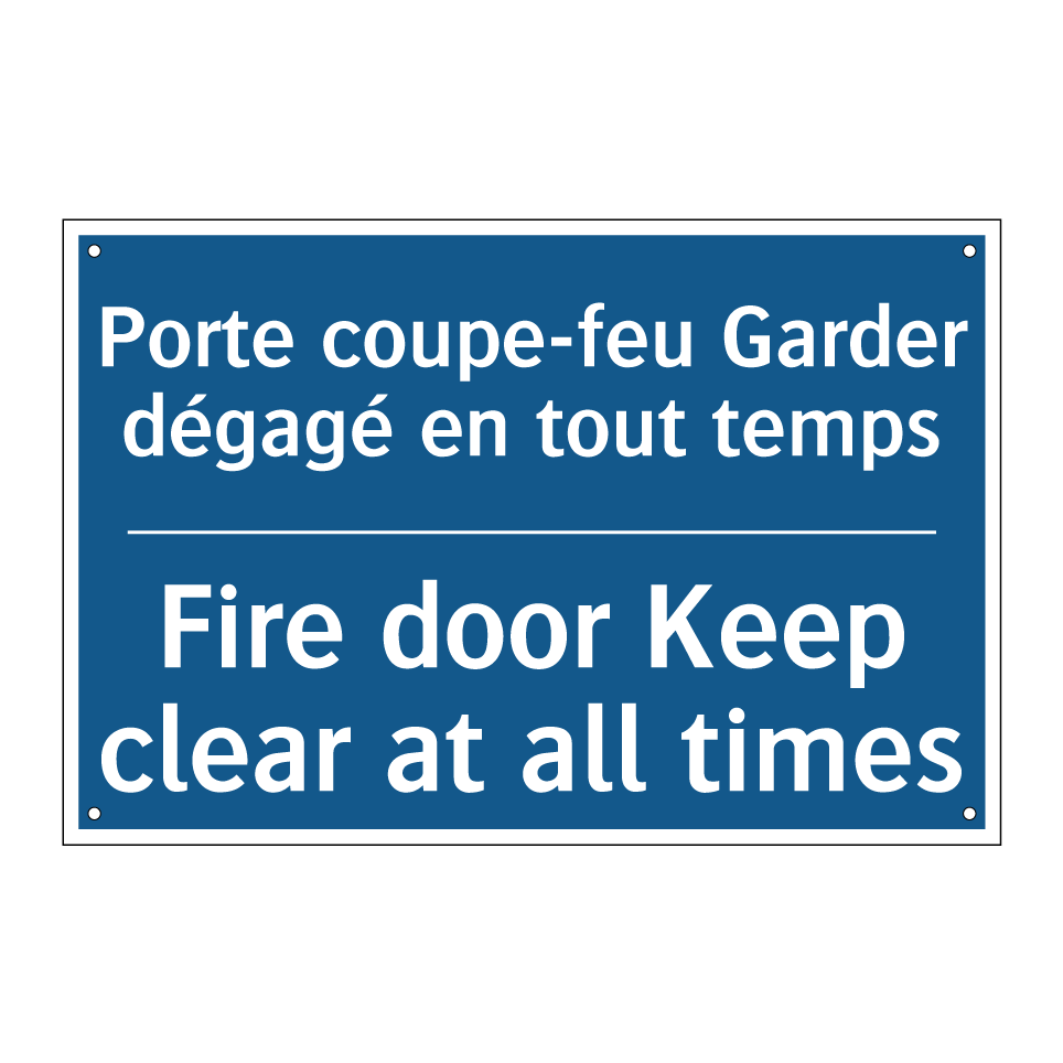 Porte coupe-feu Garder dégagé /.../ - Fire door Keep clear at all times /.../