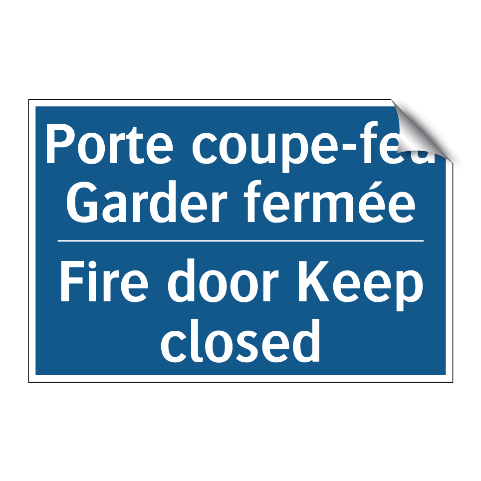 Porte coupe-feu Garder fermée - Fire door Keep closed