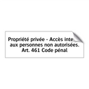 Propriété privée - Accès interdit aux personnes non autorisées. Art. 461 Code pénal