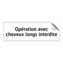 Opération avec cheveux longs interdite