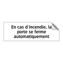En cas d'incendie, la porte se ferme automatiquement