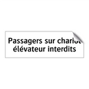 Passagers sur chariot élévateur interdits