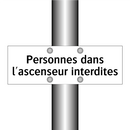 Personnes dans l'ascenseur interdites