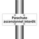 Parachute ascensionnel interdit