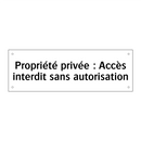 Propriété privée : Accès interdit sans autorisation