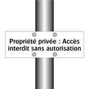 Propriété privée : Accès interdit sans autorisation