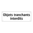 Objets tranchants interdits