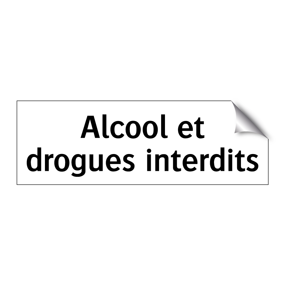 Alcool et drogues interdits