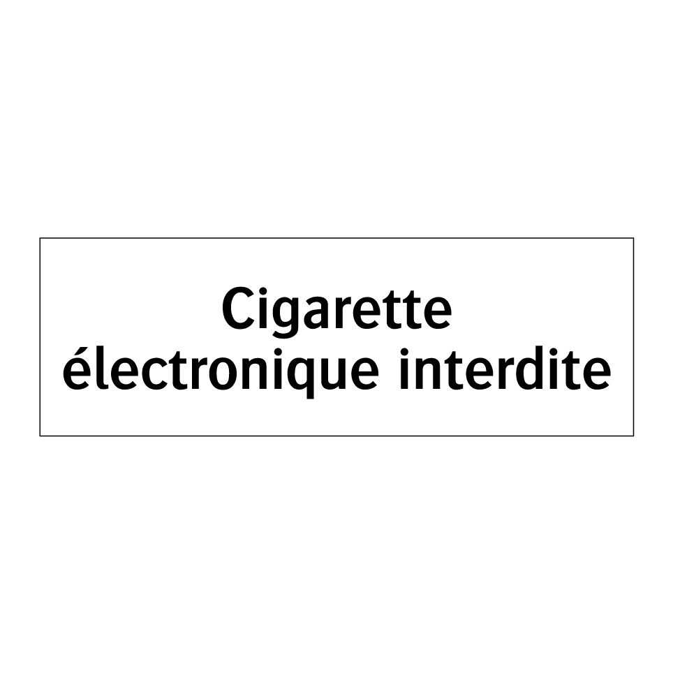 Cigarette électronique interdite