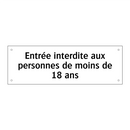 Entrée interdite aux personnes de moins de 18 ans