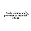 Entrée interdite aux personnes de moins de 18 ans