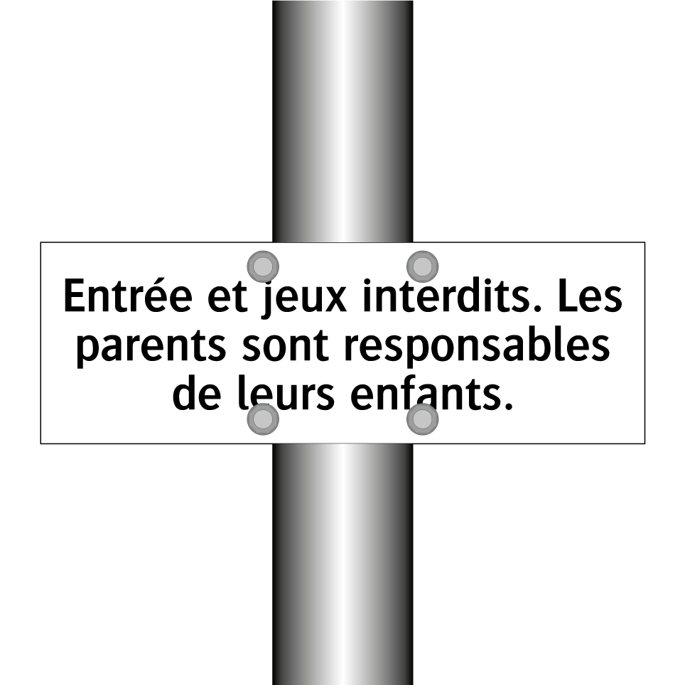 Entrée et jeux interdits. Les parents sont responsables de leurs enfants.