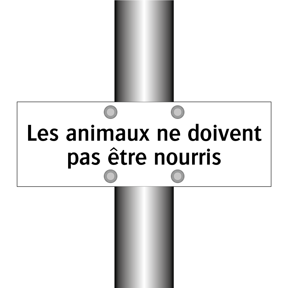Les animaux ne doivent pas être nourris