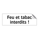 Feu et tabac interdits !