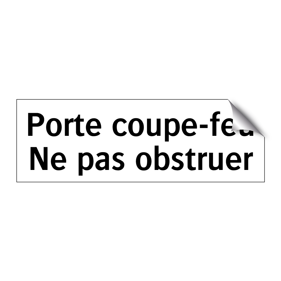 Porte coupe-feu Ne pas obstruer