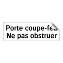 Porte coupe-feu Ne pas obstruer