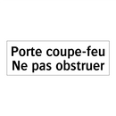 Porte coupe-feu Ne pas obstruer
