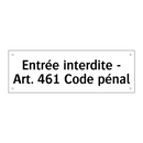 Entrée interdite - Art. 461 Code pénal
