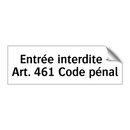 Entrée interdite - Art. 461 Code pénal