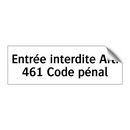 Entrée interdite Art. 461 Code pénal