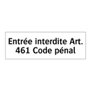 Entrée interdite Art. 461 Code pénal