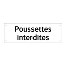 Poussettes interdites