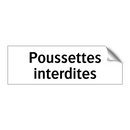 Poussettes interdites